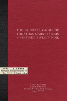 Perfect Paperback The Principal Causes of the Stock Market Crisis of Nineteen Twenty Nine Book