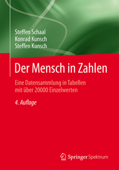 Paperback Der Mensch in Zahlen: Eine Datensammlung in Tabellen Mit Über 20000 Einzelwerten [German] Book