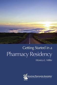 Paperback Getting Started in a Pharmacy Residency Book