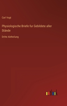 Hardcover Physiologische Briefe fur Gebildete aller Stände: Dritte Abtheilung [German] Book