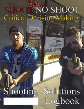 Paperback Shoot NO Shoot: Shooting Solutions Book