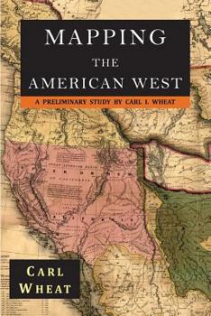 Paperback Mapping the American West 1540-1857: A Preliminary Study Book