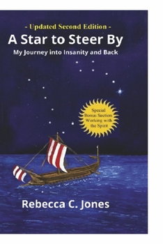 Paperback A Star to Steer By, Second Edition: My Journey Into Insanity and Back Book
