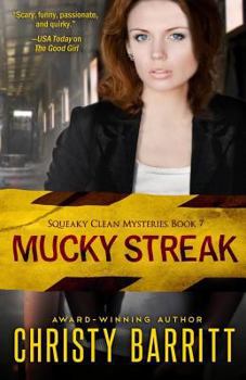 Mucky Streak - Book #7 of the Squeaky Clean Mysteries