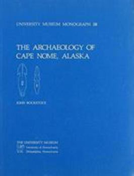 Paperback The Archaeology of Cape Nome, Alaska Book