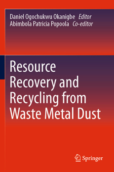 Paperback Resource Recovery and Recycling from Waste Metal Dust Book