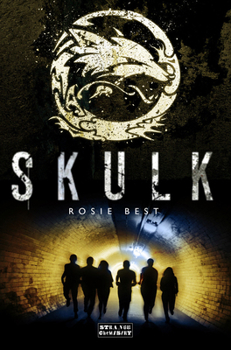 Skulk - Book #1 of the Skulk