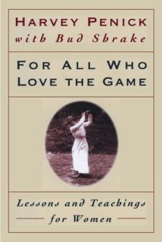 Paperback For All Who Love the Game: Lessons and Teachings for Women Book