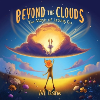 Paperback Beyond the Clouds: The Magic of Letting Go Book