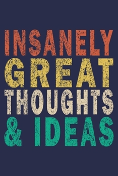 Insanely Great Thoughts & Ideas: Funny Vintage Coworker Gifts Journal