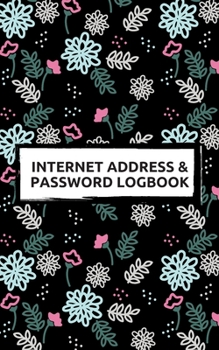 Internet Password Book with Tabs Keeper Manager And Organizer You All internet Password Notebook: Internet password book password organizer with tabs ... Password Book with Tabs Collections)