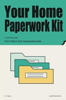 Paperback Your Home Paperwork Kit: Find it. Read it. Keep it appropriately private. Book