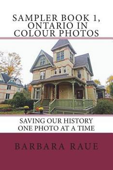 Paperback Sampler Book 1, Ontario in Colour Photos: Saving Our History One Photo at a Time Book