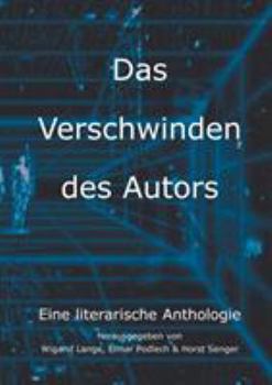 Paperback Das Verschwinden des Autors: Eine Literarische Anthololgie [German] Book