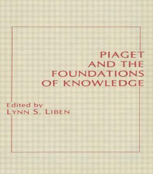Hardcover Piaget and the Foundations of Knowledge Book
