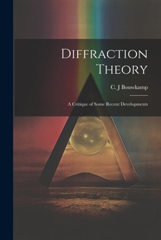 Paperback Diffraction Theory; a Critique of Some Recent Developments Book