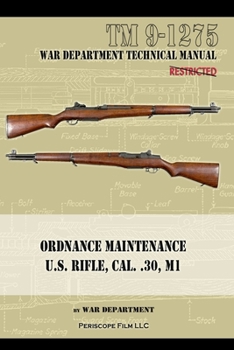 Paperback U.S. Rifle, Cal. .30, M1: Technical Manual Book