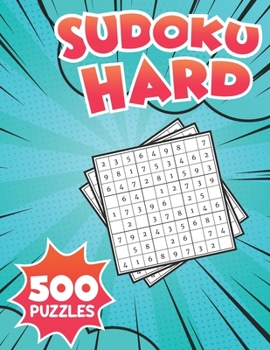Paperback Sudoku Hard 500 Puzzles: Extreme Challenge Collection of Sudoku Problems Hard Difficulty Puzzles To Improve your brain! version 4 Book