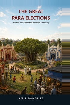 THE GREAT PARA ELECTIONS