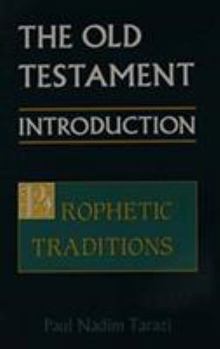 Paperback The Old Testament: An Introduction : Prophetic Traditions (002) Book