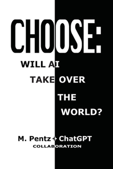 Paperback Choose: Will AI Take Over the World? Book