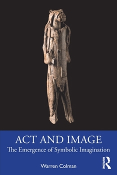 Paperback Act and Image: The Emergence of Symbolic Imagination Book