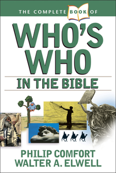 Paperback The Complete Book of Who's Who in the Bible Book