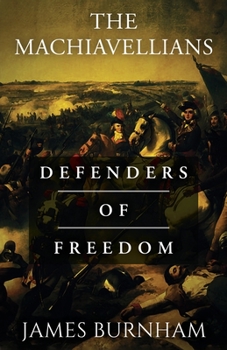 Paperback The Machiavellians: Defenders of Freedom Book