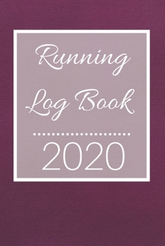 Running Log Book: My Running Diary, Runners Training Log, Running Logs, Track Distance, Time, Speed, Weather, Calories Christmas books Gift