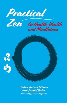 Paperback Practical Zen for Health, Wealth and Mindfulness Book