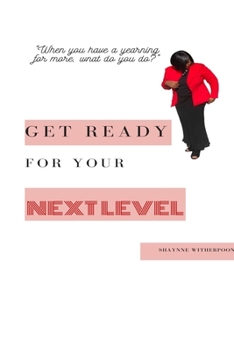 Paperback Get Ready for Your Next Level Book