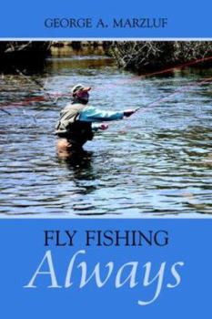 Paperback Fly Fishing Always Book