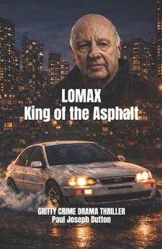 Lomax King of the Asphalt