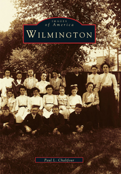 Wilmington (Images of America: Massachusetts) - Book  of the Images of America: Massachusetts
