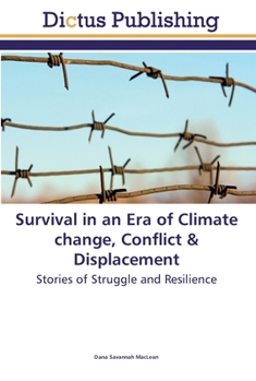 Paperback Survival in an Era of Climate change, Conflict & Displacement Book