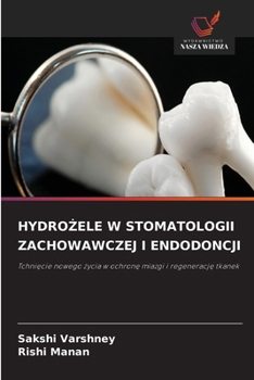 HydroZele W Stomatologii Zachowawczej I Endodoncji (Polish Edition)