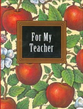 Hardcover For My Teacher [With Ribbon with 24k Gold-Plated Charm] Book