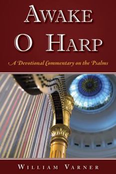 Paperback Awake O Harp: A Devotional Commentary on the Psalms Book
