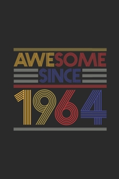 Paperback Awesome Since 1964: Dotted Bullet Grid Notebook - Journal for Birthday Gift Idea Book