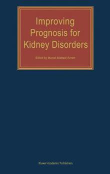 Paperback Improving Prognosis for Kidney Disorders Book