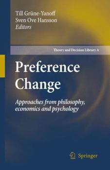Hardcover Preference Change: Approaches from Philosophy, Economics and Psychology Book