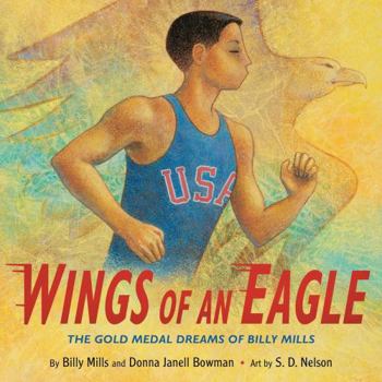 Hardcover Wings of an Eagle: The Gold Medal Dreams of Billy Mills Book