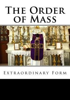Paperback The Order of Mass Extraordinary Form Book