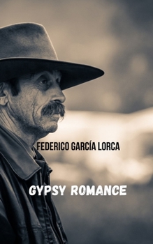 Paperback Gypsy romance: A work of the great Spanish writer and playwright Book