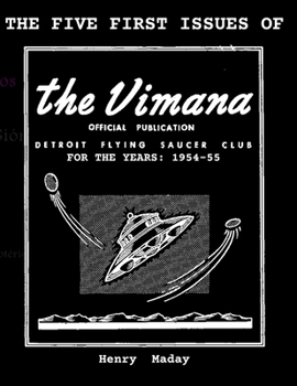 Paperback The First Five Issues of The Vimana OFFICIAL PUBLICATION DETROIT FLYING SAUCER CLUB FOR THE YEARS: 1954-55. Book