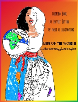 Paperback MAPS OF THE WORLD & other interesting places to explore: Coloring Book