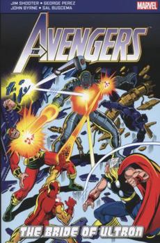 Avengers: The Bride of Ultron - Book #104 of the Marvel Premiere Classic