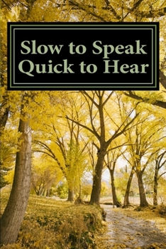 Paperback Slow to Speak Quick to Hear Book