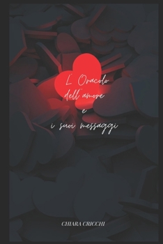 Paperback l'Oracolo dell' amore: e i suoi messaggi [Italian] Book