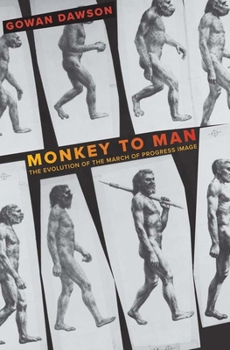 Hardcover Monkey to Man: The Evolution of the March of Progress Image Book